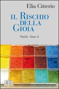 Il rischio della gioia
