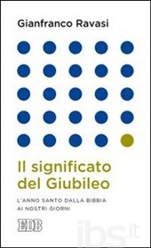 ll significato del giubileo ll significato del giubileo