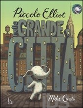 Piccolo Elliot nella grande città