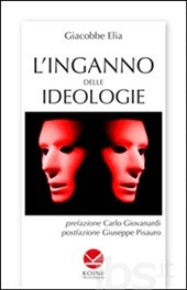 L'inganno delle ideologie