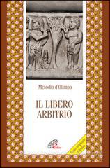 Il libero arbitrio Il libero arbitrio