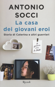 La casa dei giovani eroi