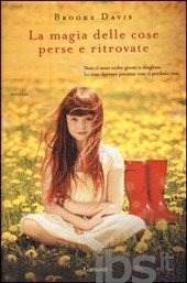 La magia delle cose perse e ritrovate La magia delle cose perse e ritrovate