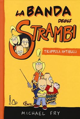 La banda degli strambi