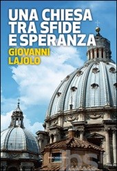 Una Chiesa tra sfide e speranza Una Chiesa tra sfide e speranza