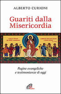 Guariti dalla misericordia