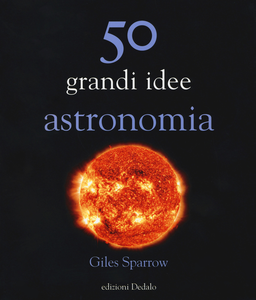 50 Grandi idee astronomia
