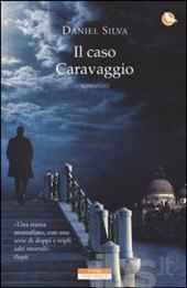 Il caso Caravaggio Il caso Caravaggio