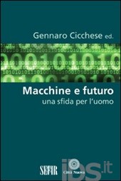 Macchine e futuro Macchine e futuro