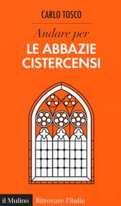 Le abbazie cistercensi