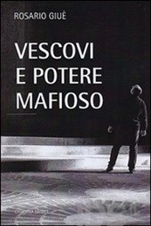 Vescovi e potere mafioso Vescovi e potere mafioso