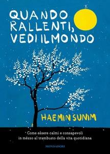 Quando rallenti, vedi il mondo