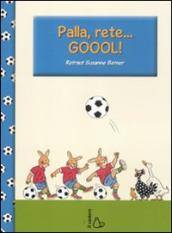 Palla,rete...goool!