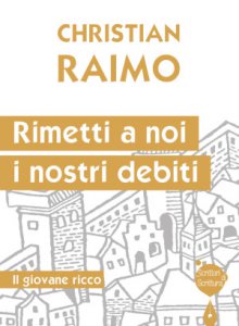 Rimetti a noi i nostri debiti Rimetti a noi i nostri debiti