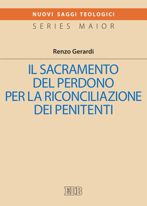 Il Sacramento del perdono per la riconciliazione dei penitenti Il Sacramento del perdono per la riconciliazione dei penitenti