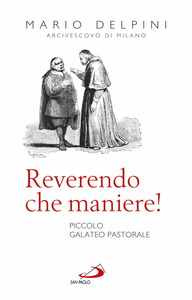 Reverendo che maniere!
