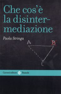 Che cos'è la disintermediazione