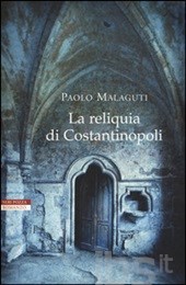 La reliquia di Costantinopoli La reliquia di Costantinopoli