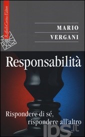 Responsabiltà. Rispondere di sè, rispondere all'altro Responsabiltà. Rispondere di sè, rispondere all'altro