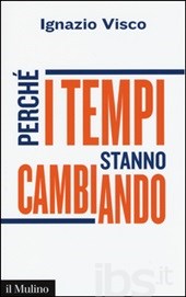 Perché i tempi stanno cambiando Perché i tempi stanno cambiando