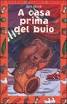 A casa prima del buio A casa prima del buio