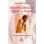 Misericordiosi come il padre
