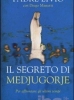Il segreto di Medjugorje