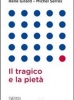 Il tragico e la pietà