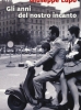 Gli anni del nostro incanto