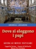 Dove si eleggono i papi