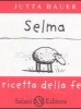 Selma o la ricetta della felicità