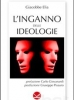 L'inganno delle ideologie