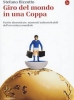 Giro del mondo in una coppa