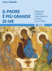 Il padre è più grande di me