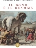 Il dono è il dramma