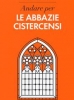 Le abbazie cistercensi