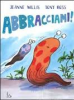 Abbracciami!