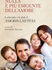 Nulla è più esigente dell'amore