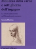 Mollezza della carne e sottigliezza dell'ingegno
