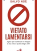 Vietato lamentarsi