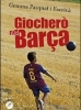 Giocherò nel Barca