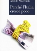 Perché l'Italia cresce poco