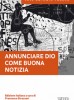 Annunciare Dio come buona notizia