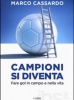 Campioni si diventa