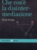 Che cos'è la disintermediazione