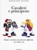 Cavalieri e principesse