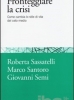 Fronteggiare la crisi