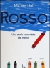 Rosso. Una storia raccontata da Mattia