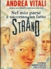 Nel mio paese è successo un fatto