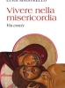 Vivere nella misericordia